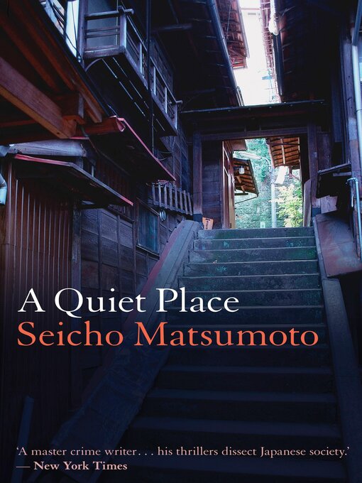 Title details for A Quiet Place by Seicho Matsumoto - Wait list